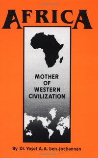 Africa: Mother of Western Civilization (African-American Heritage Series) (Paperback)